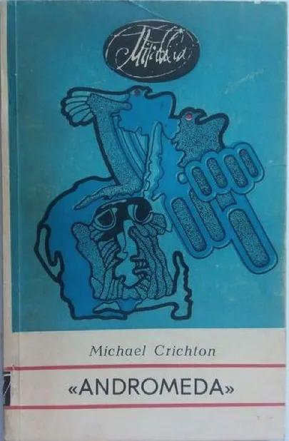 «Andromeda» Michael Crichton.