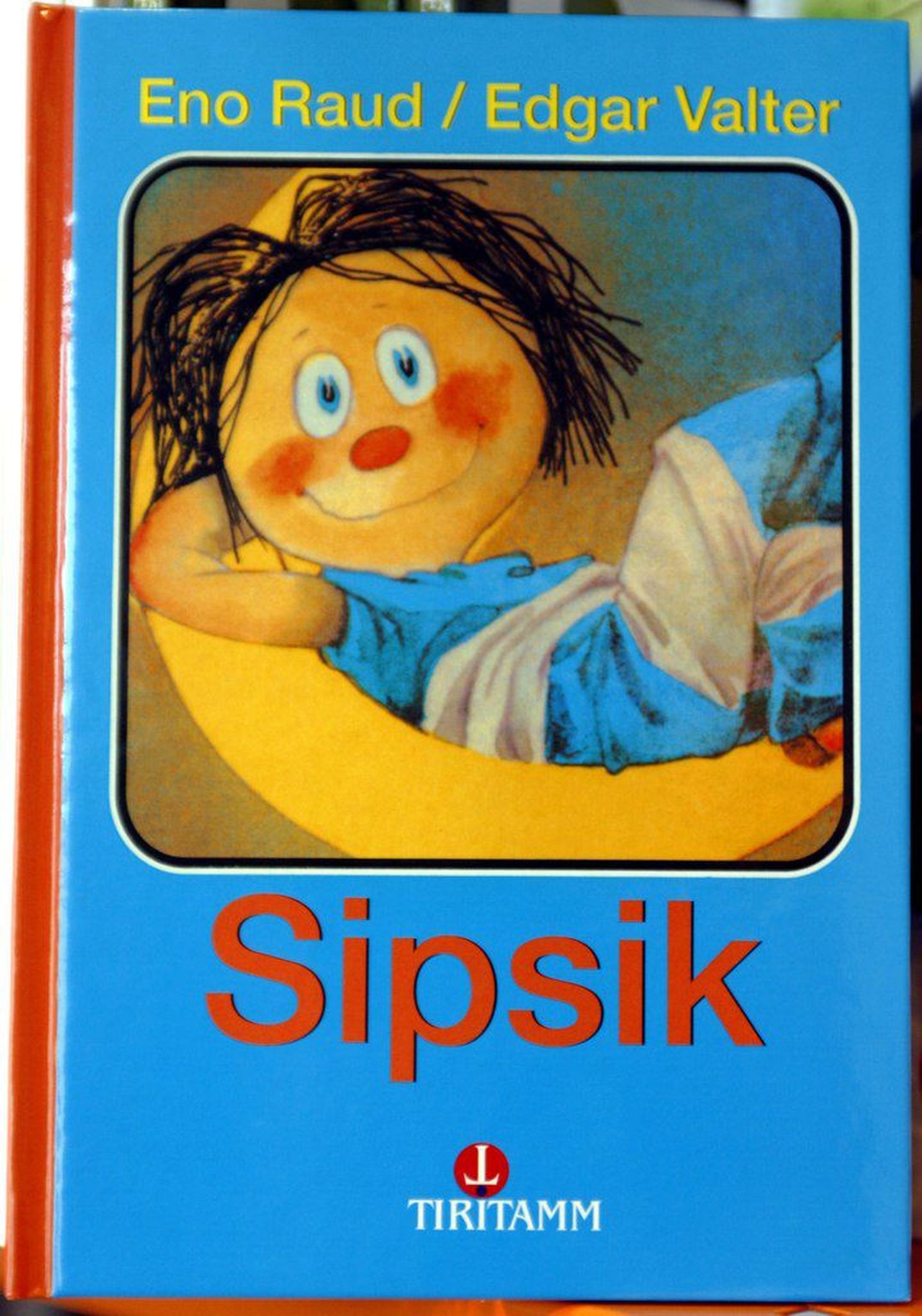 Kirjanik Eno Raua populaarsemaid lasteraamatute tegelasi on Sipsik.