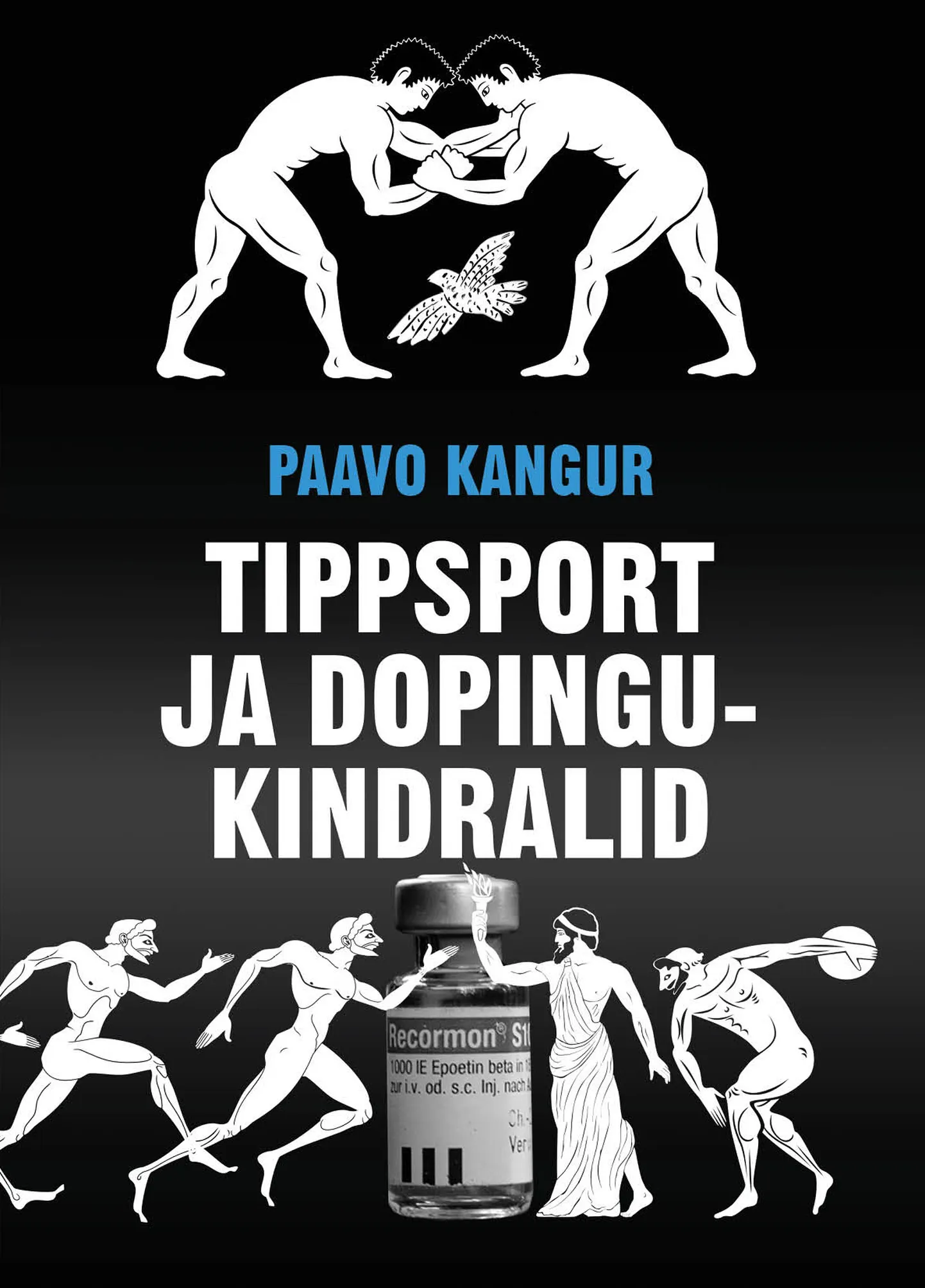 Paavo Kangur, «Tippsport ja dopingukindralid».