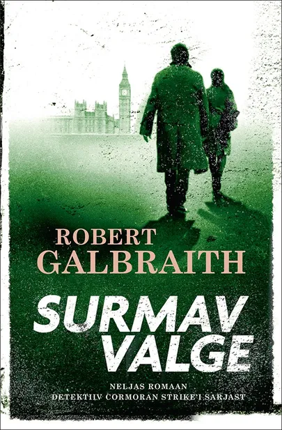 Robert Galbraith «Surmava valge».
