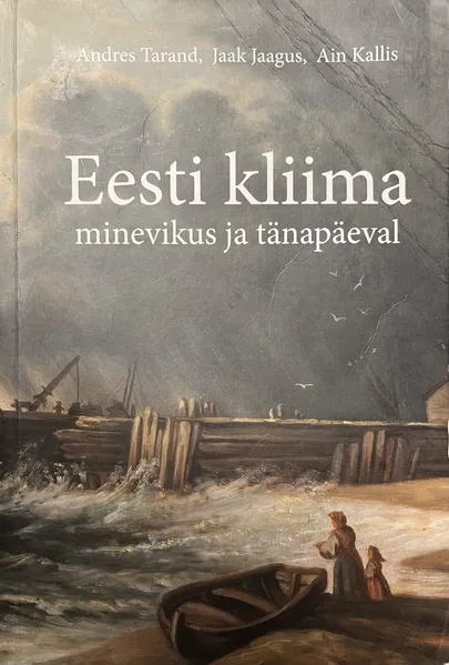 Siin raamatus on Andres Tarandi arhiividest välja otsitud kliimateated