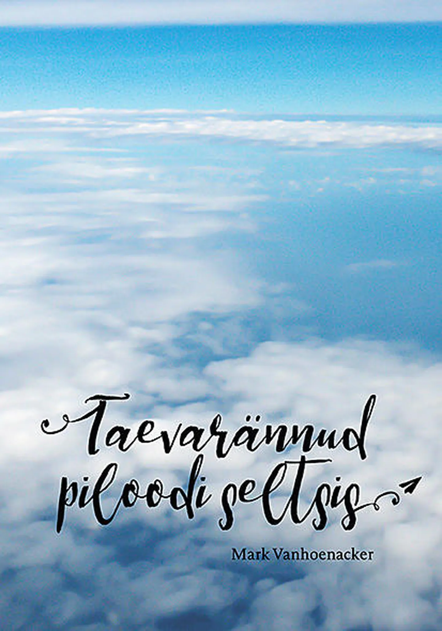 «Taevarännud piloodi seltsis».