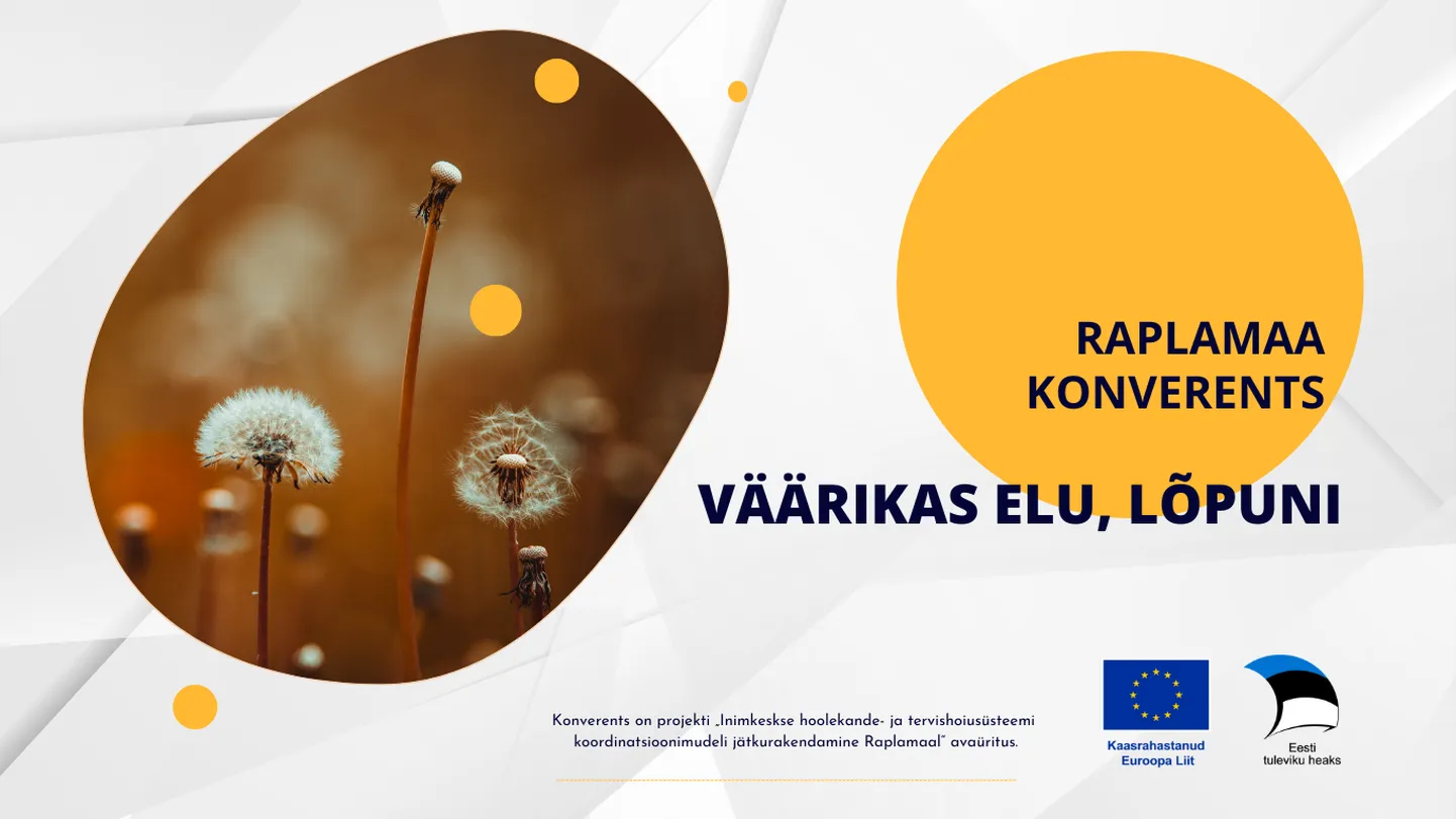 Konverents "Väärikas elu, lõpuni!"