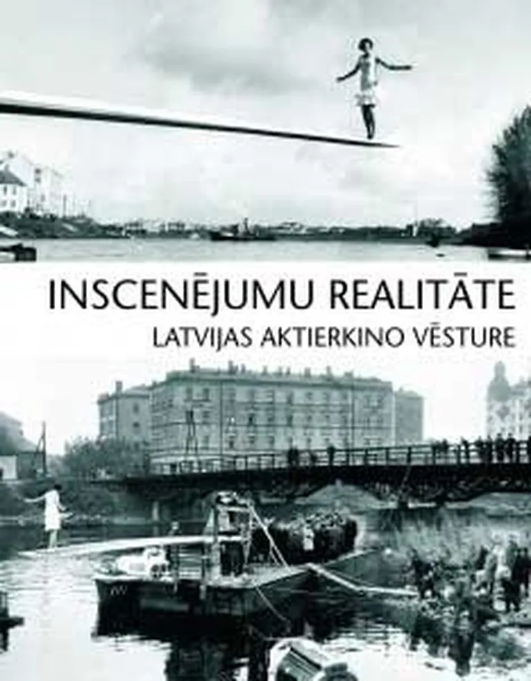 "Inscenējumu realitāte. Latvijas aktierkino vēsture" 