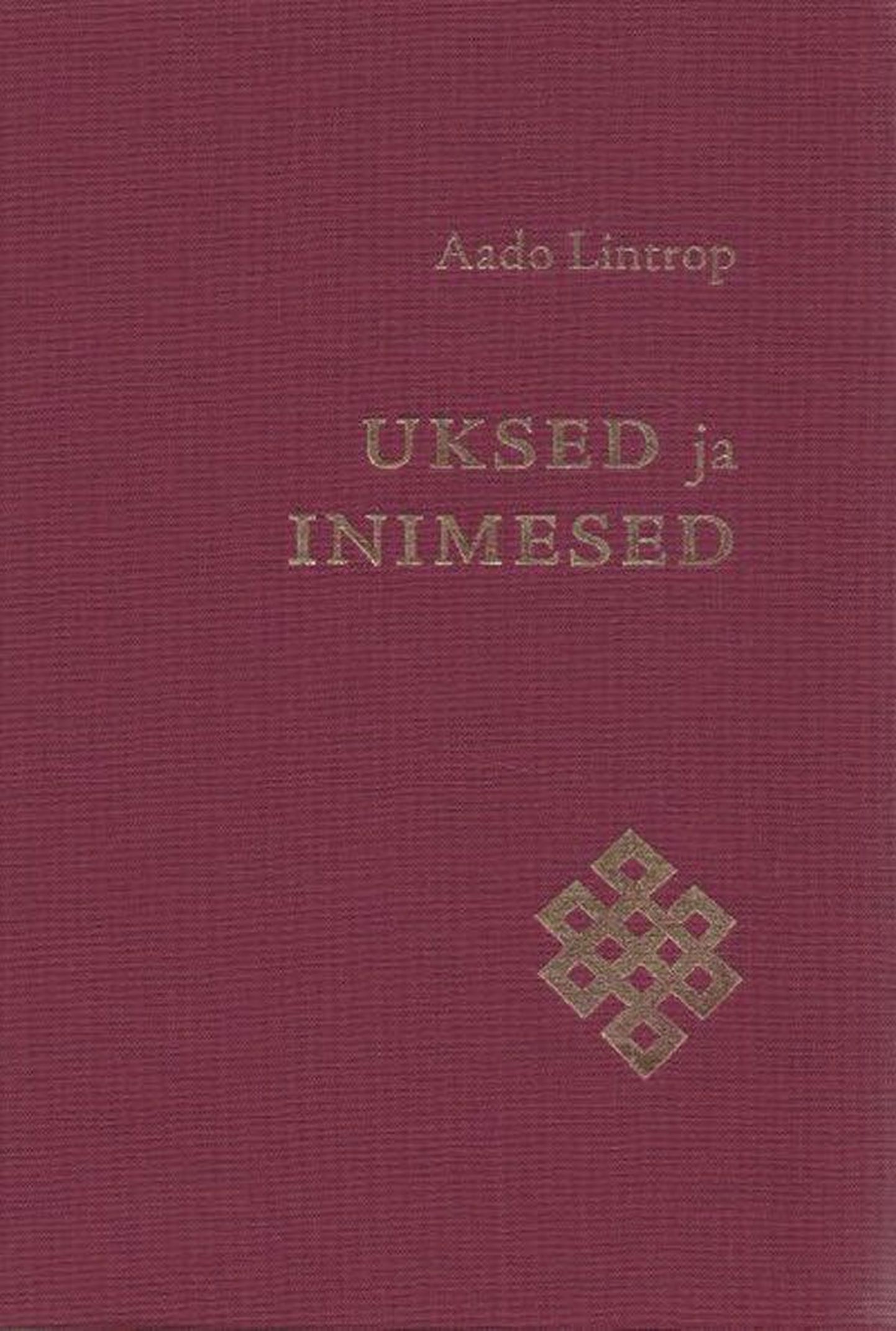 Aado Lintrop 
«Uksed ja inimesed»
Ilmamaa, 2012, 150 lk