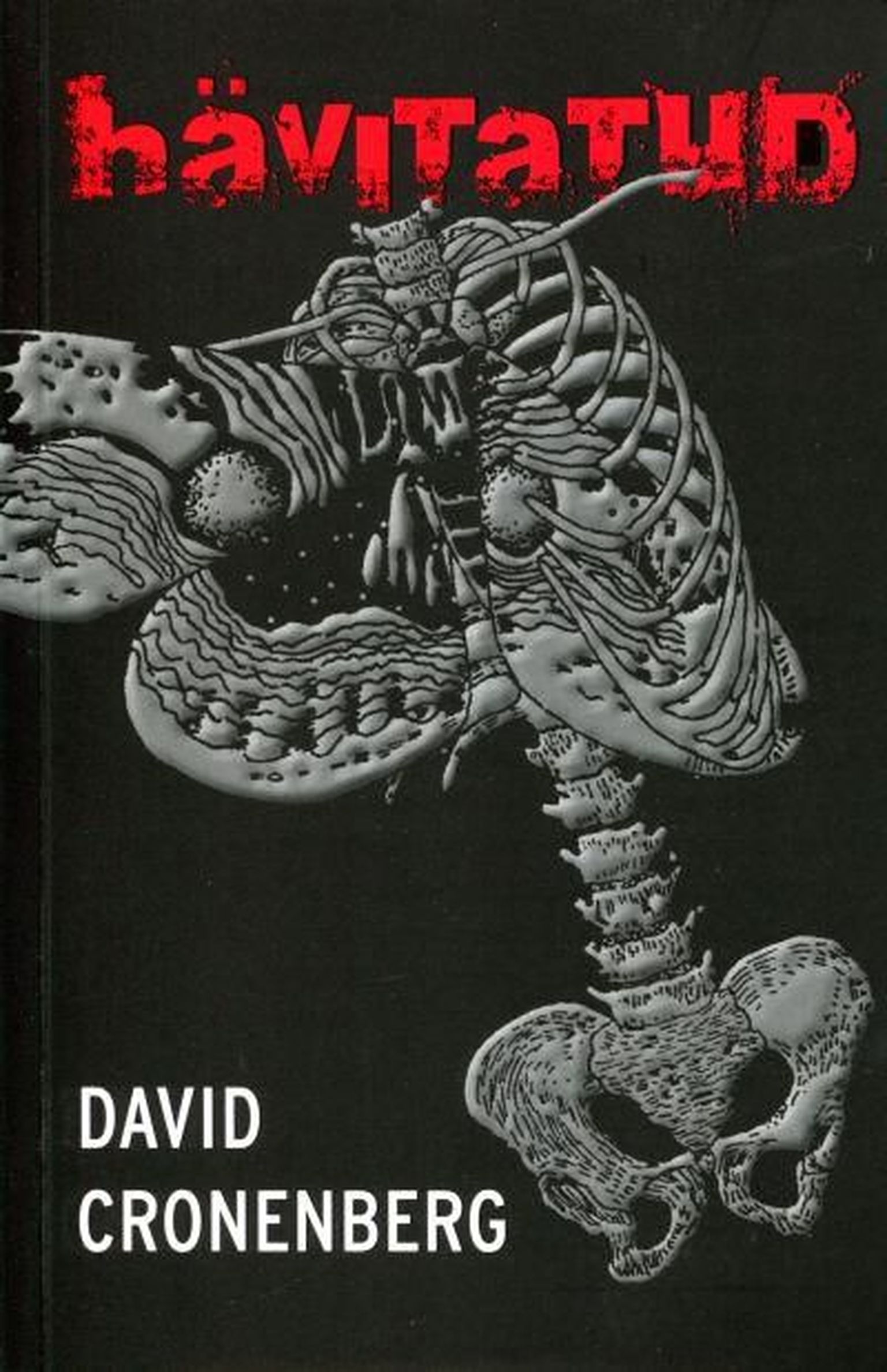 David Cronenberg "Hävitatud"