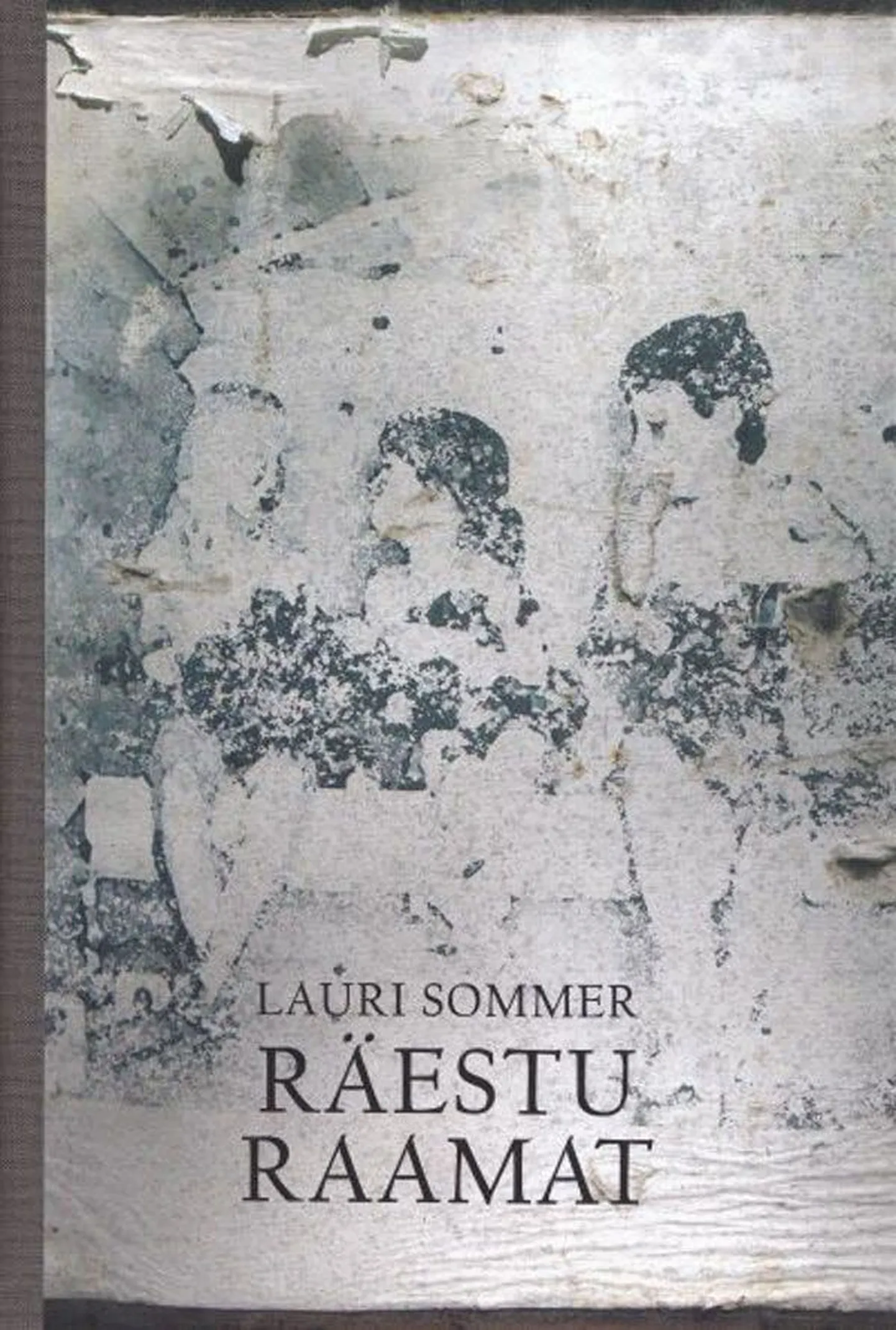 Raamat
Lauri Sommer 
«Räestu raamat»
Menu, 2012
272 lk