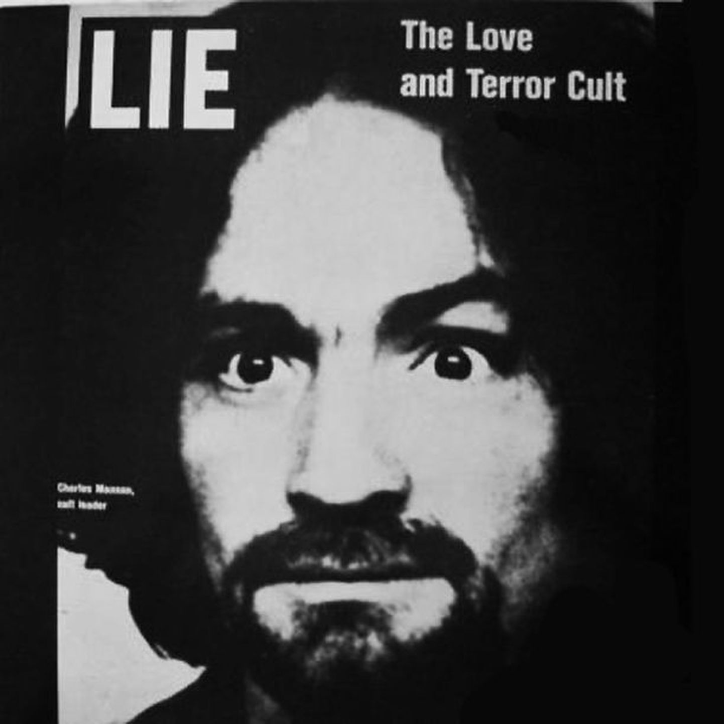 Charles Manson- Lie: The Love and Terror Cult