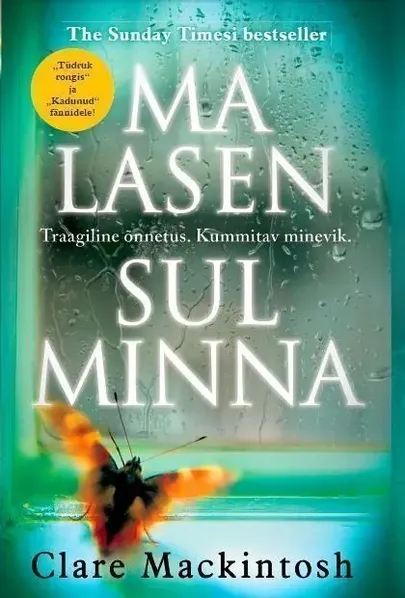 Claire Mackintosh, «Ma lasen sul minna».