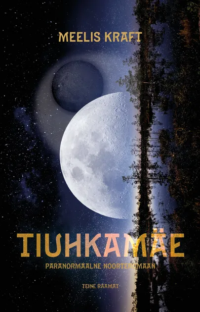 Meelis Kraft, «Tiuhkamäe. Teine raamat».