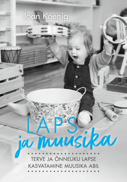 Joan Koenig, «Laps ja muusika».