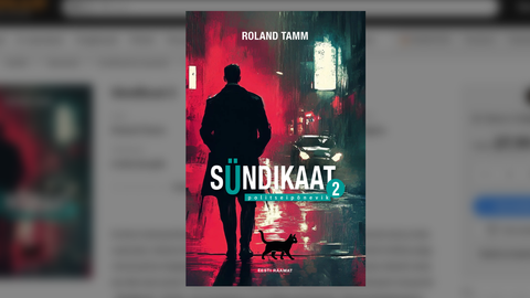 ÜLEVAADE ⟩ «SÜNDIKAAT 2» – raamat, mis ei tundu väljamõeldisena