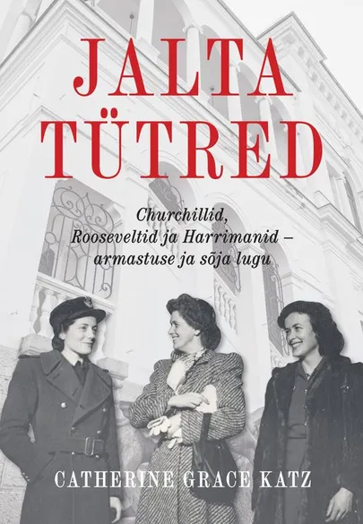 Catherine Grace Katz, «Jalta tütred».